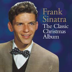 Frank Sinatra The Classic Christmas Album