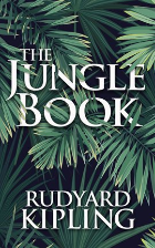 Rudyard Kipling’s The Jungle Book