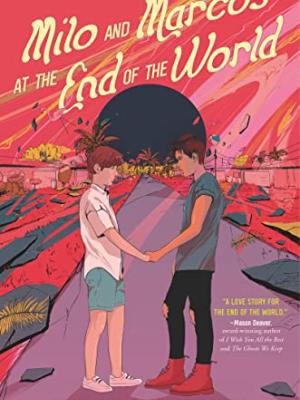 Milo and Marcos at the end of the world