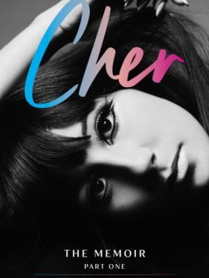 Cher : the memoir. Part one